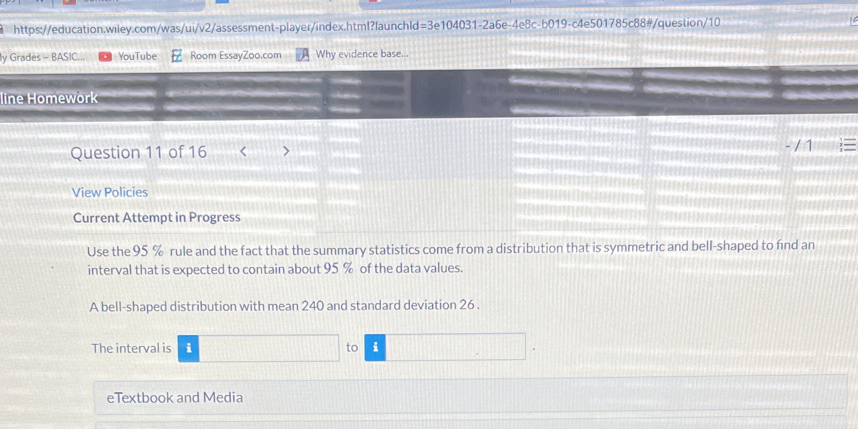  https://education.wiley.com/was/ui/v2/assessment-player/index.html?launchld=3e104031-2abe-4e8c-6019-c4e501785c88#/question/10 y Grades - BASIC.. YouTube z Room EssayZoo.com Why evidence