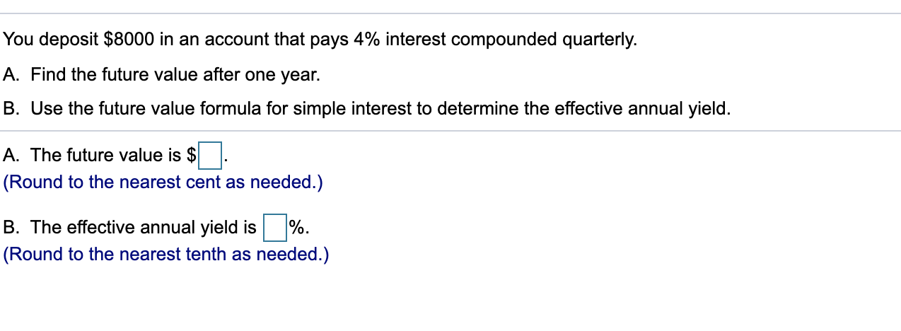 Can someone help me with theses problems? You deposit $8000 in an