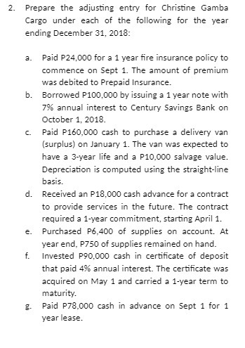 of the following for the year ending December 31, 2018: a. Paid