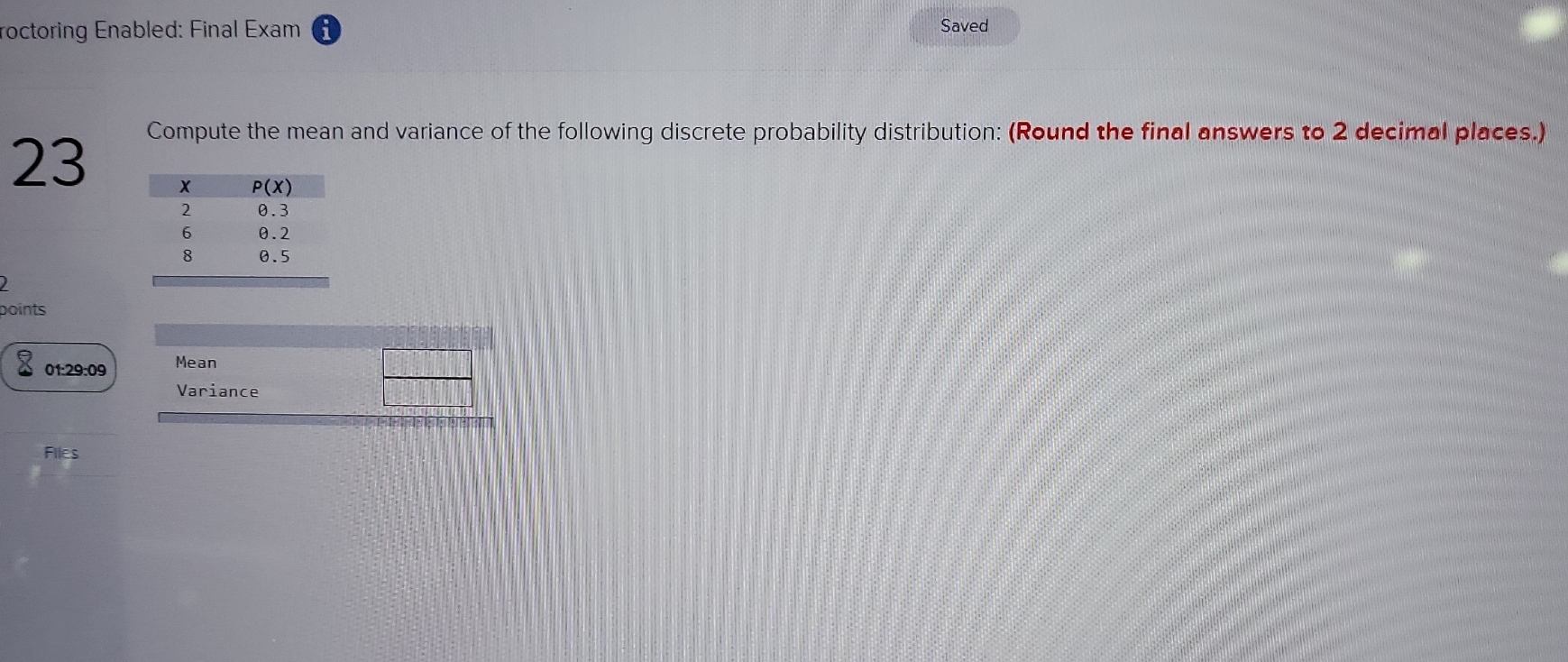 20 min left roctoring Enabled: Final Exam i Saved Compute the mean
