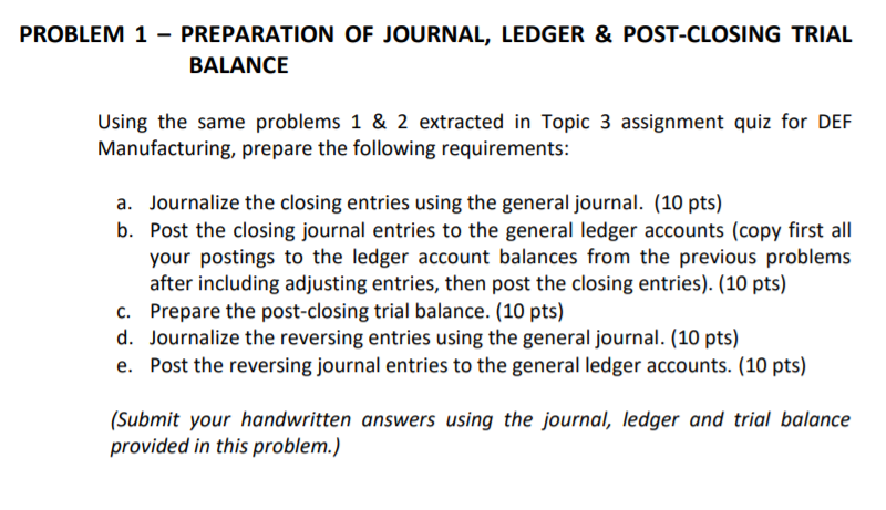 DONOT ANSWER PROBLEM 1 - PREPARATION OF JOURNAL, LEDGER & POST-CLOSING TRIAL