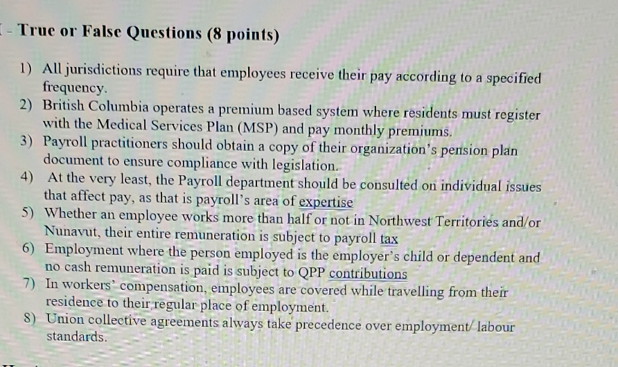 payroll compliance - True or False Questions (8 points) 1) All jurisdictions