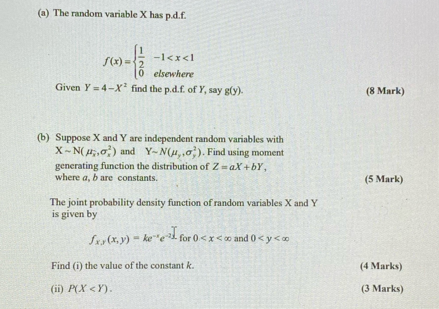 (a) The random variable X has p,d 1 O elsewhere Given Y