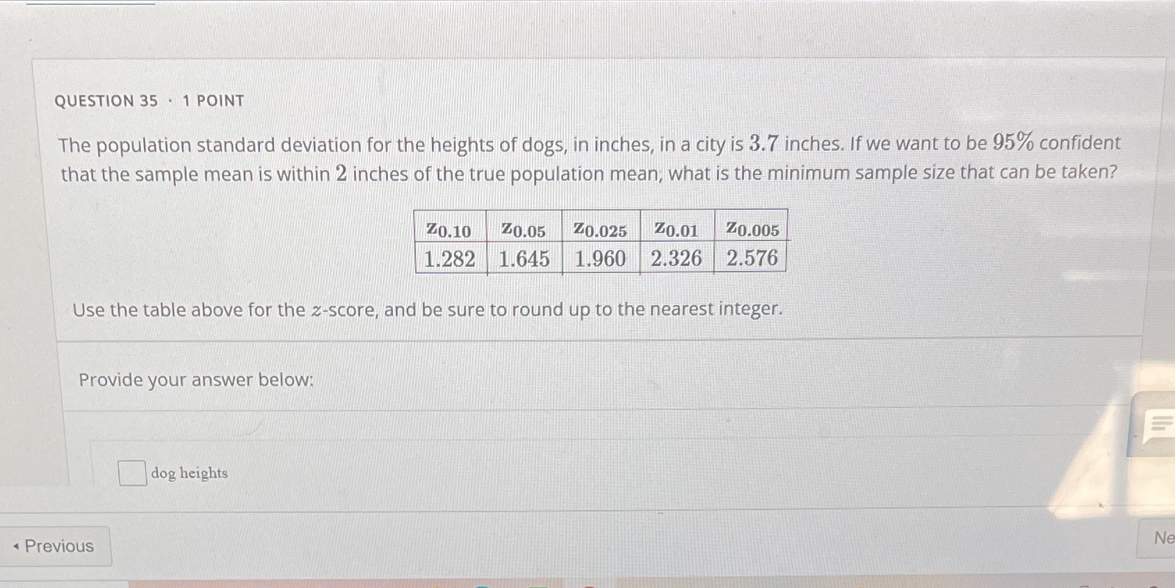 QUESTION 35 . 1 POINT The population standard deviation for the