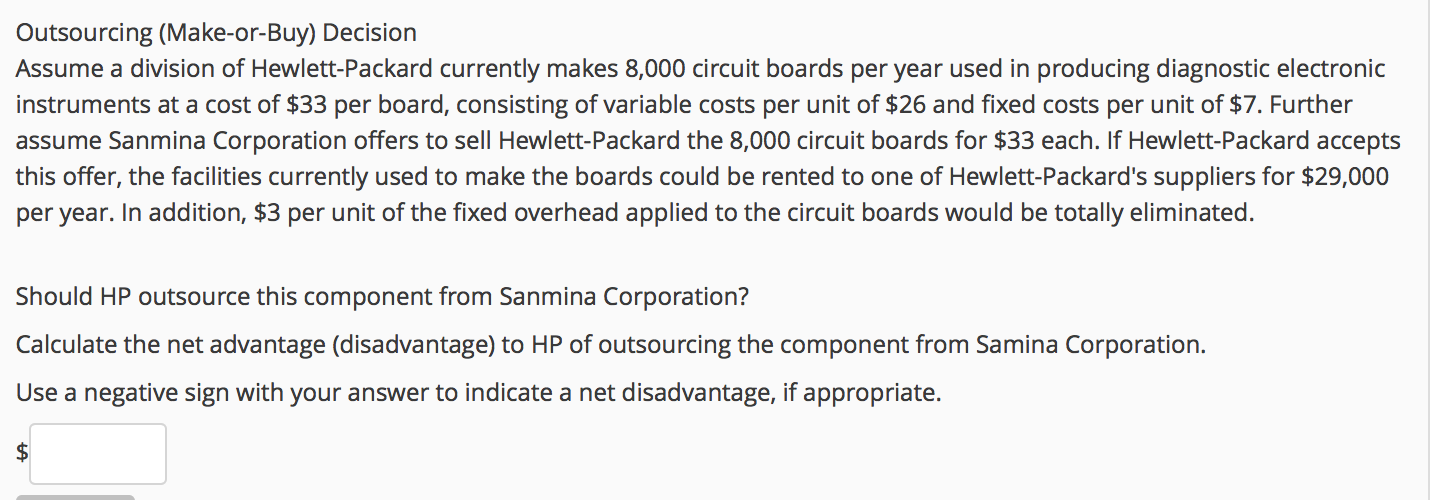 Hello! Can you please help me solve this problem? Thanks! Outsourcing (Make-or-Buy)