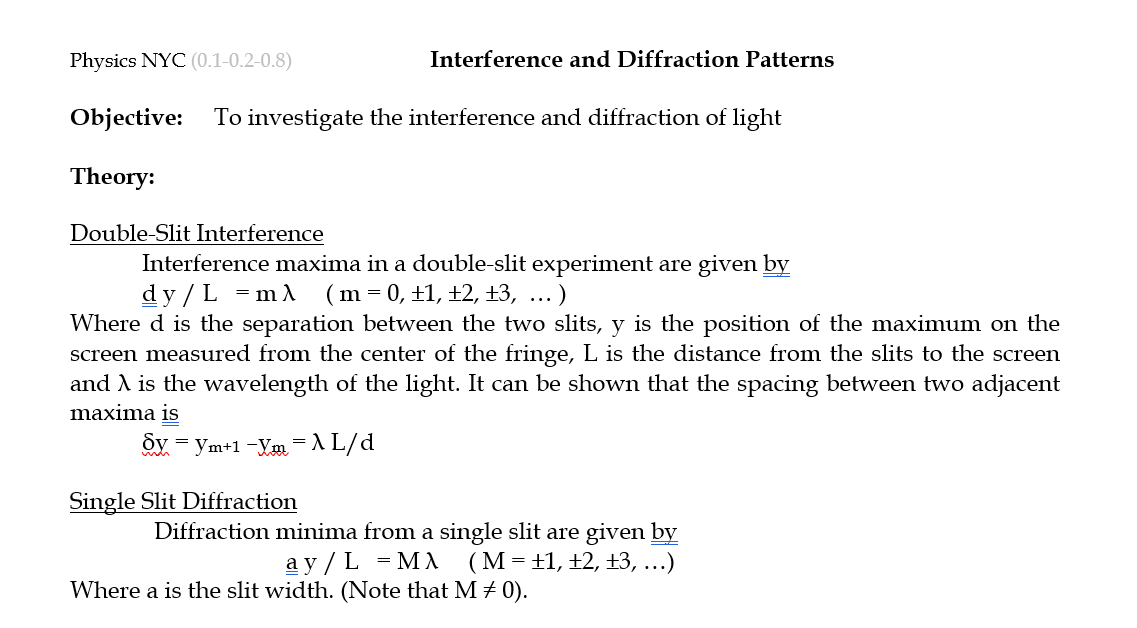  Physics NYC (0.1-0.2-0.8) Interference and Diffraction Patterns Objective: To investigate the