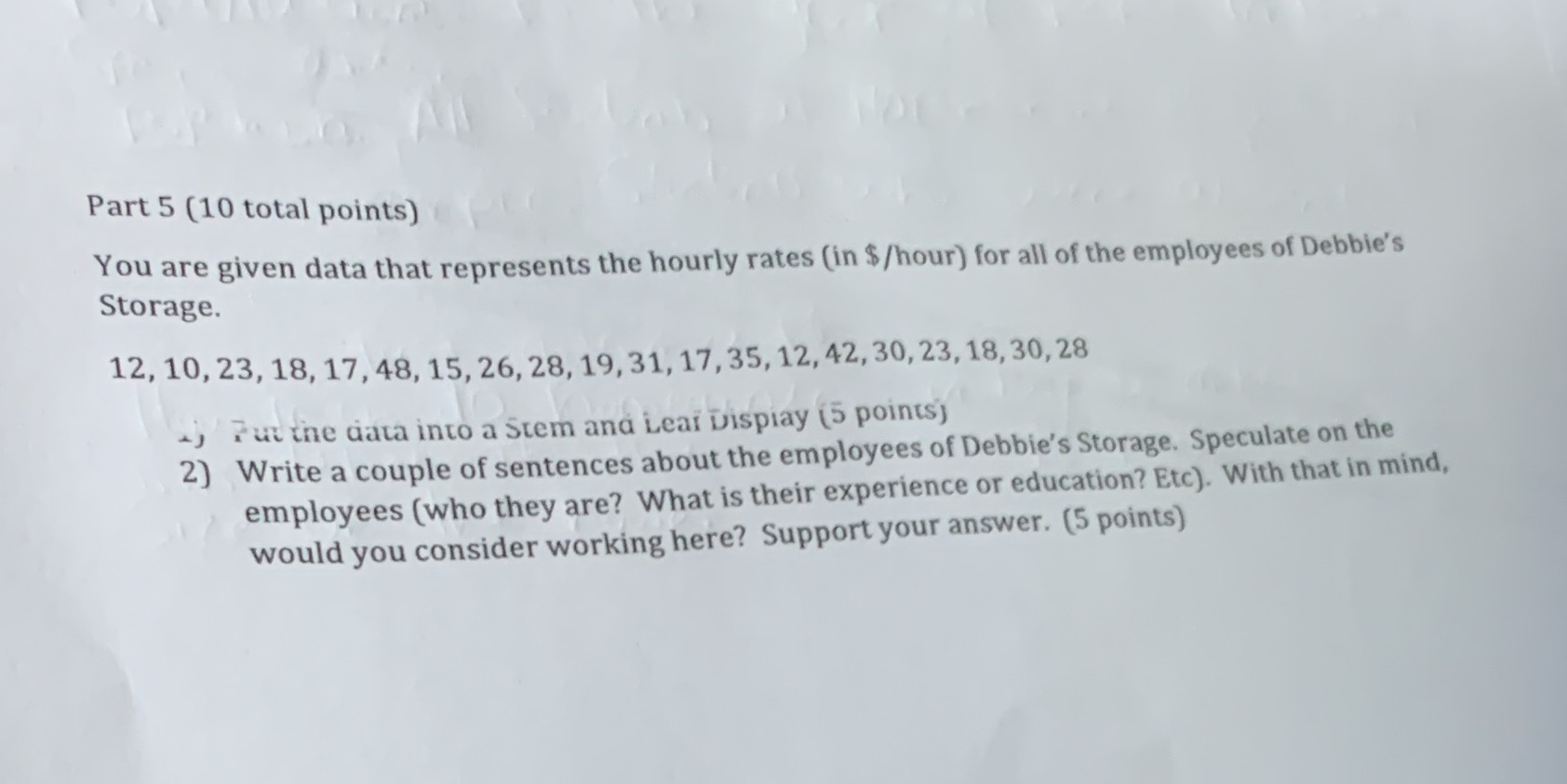  Part 5 (10 total points) You are given data that represents