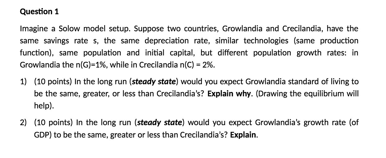 and Crecilandia, have the same savings rate 5, the same depreciation rate,