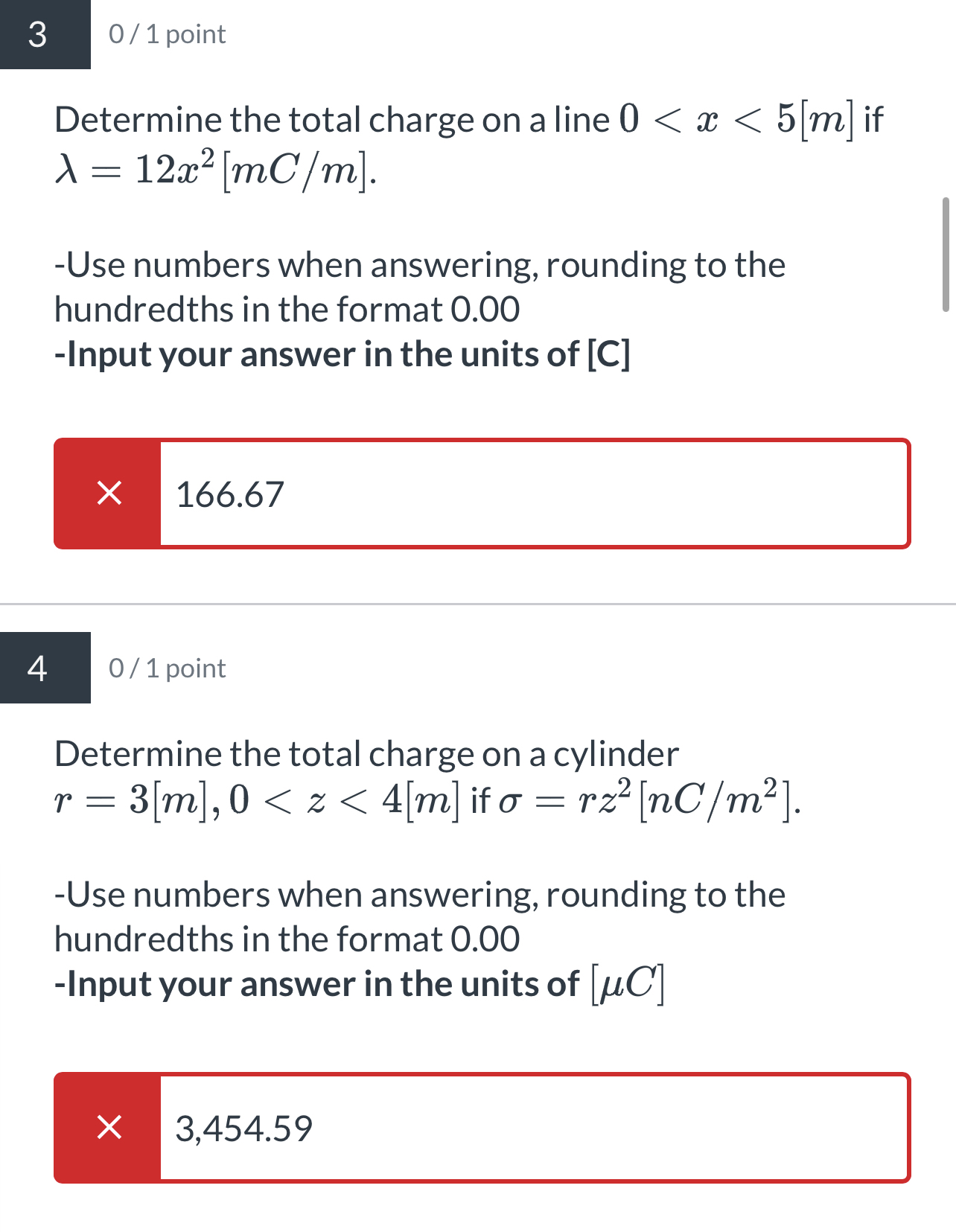 O/ 1 point Determine the total charge on a line 0 <