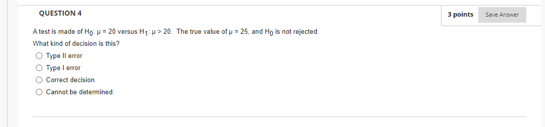 Type II error 0 Type I error 0 Correct decision 0 Cannot