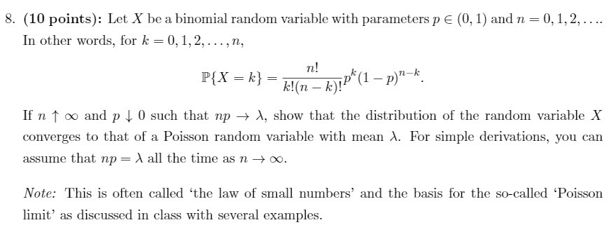  8. (1D points): Let X he a binomial random variable with