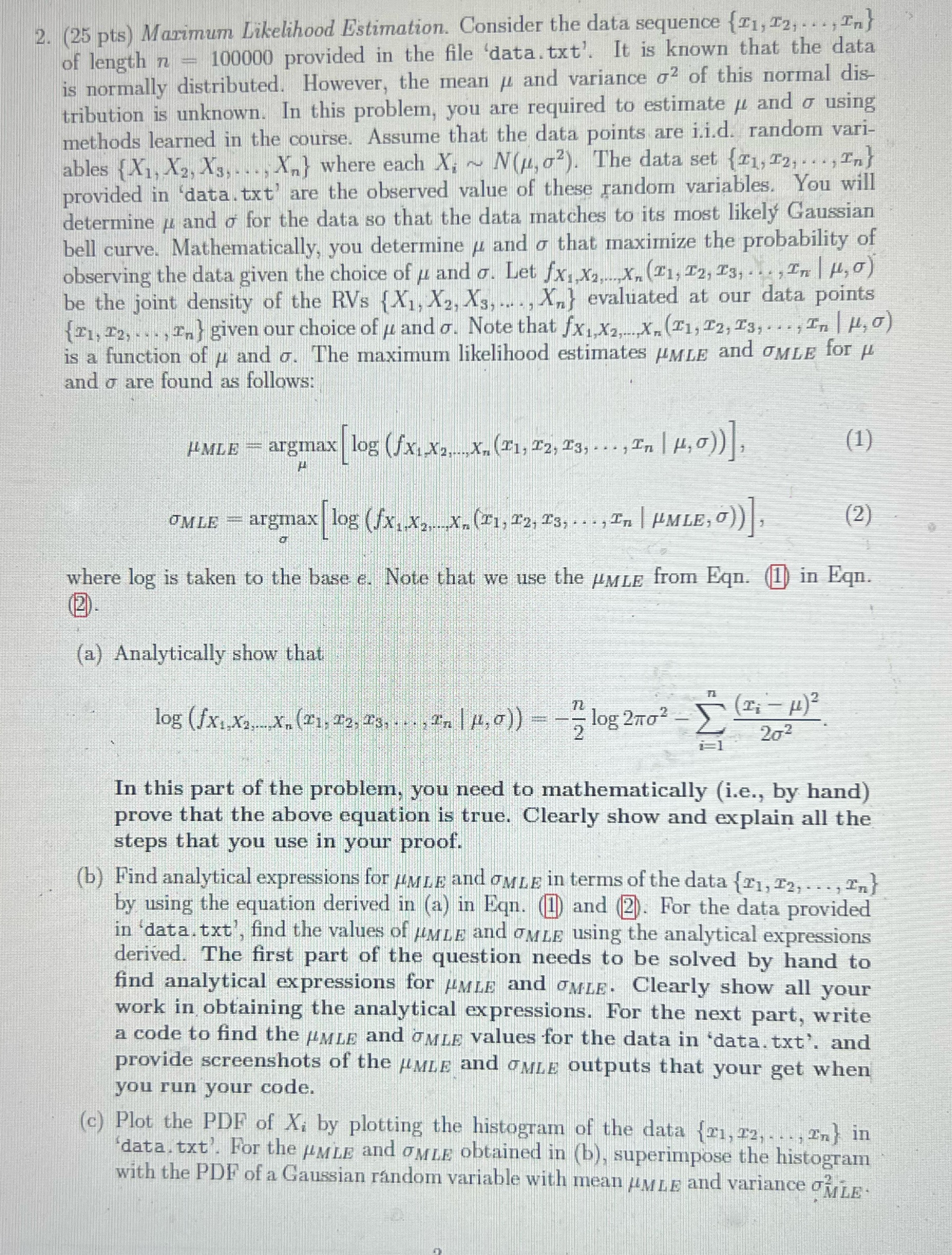 Answer two and three 2. (25 pts) Marimum Likelihood Estimation. Consider the