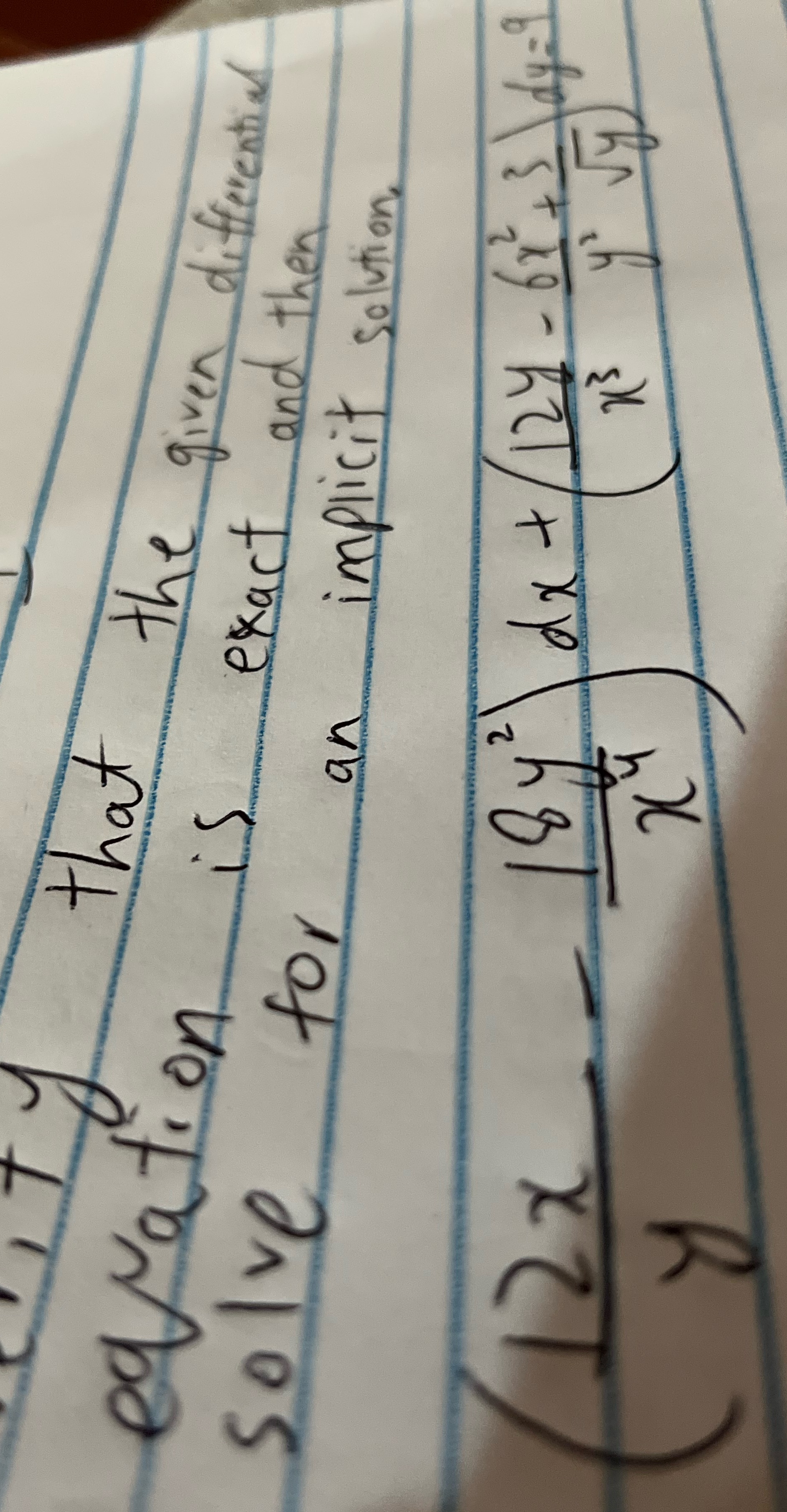  that the given differential equation exact and then solve for an