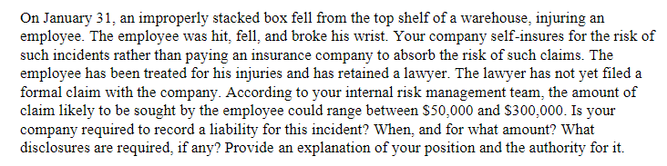 On January 31 an improperly stacked box fell from the top shelf