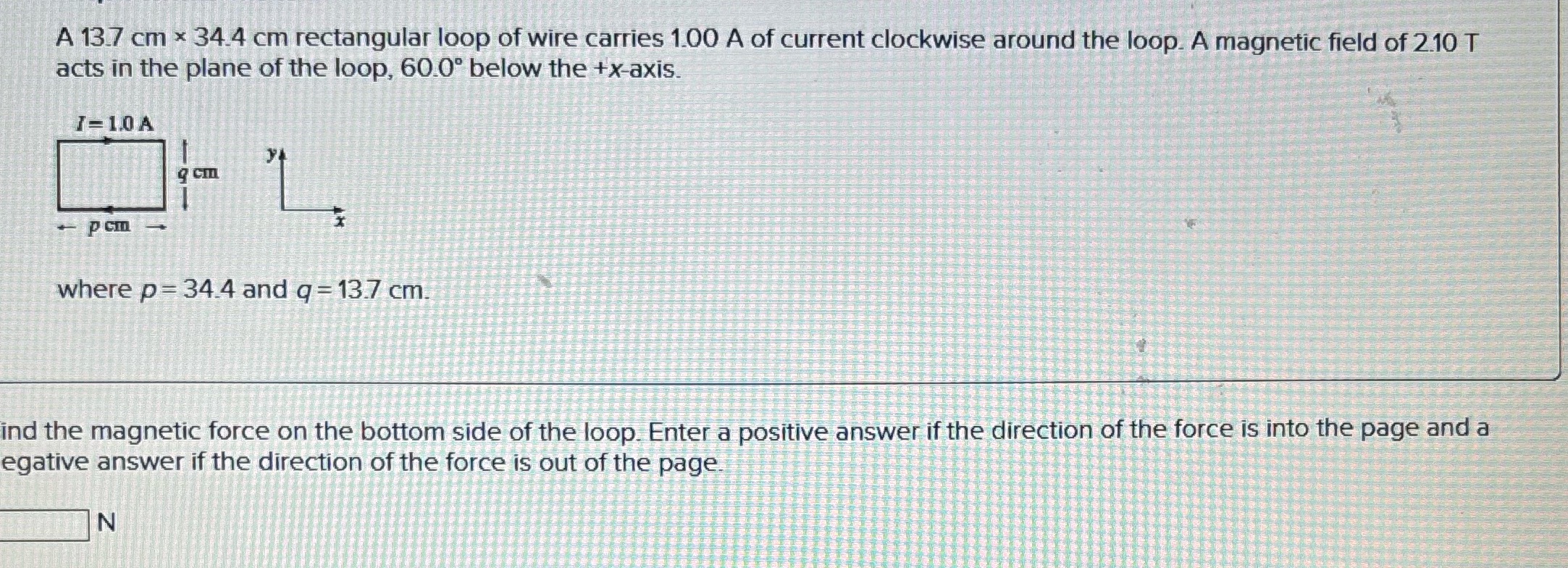 A 137 cm x 34.4 cm rectangular loop of wire carries