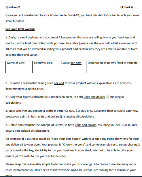 (3 marks) Given are constrair*d to your house due to Covid-19, have
