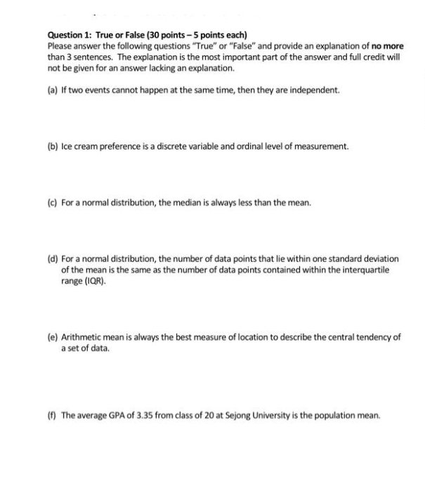  Question 1: True or False (30 points - 5 points each)
