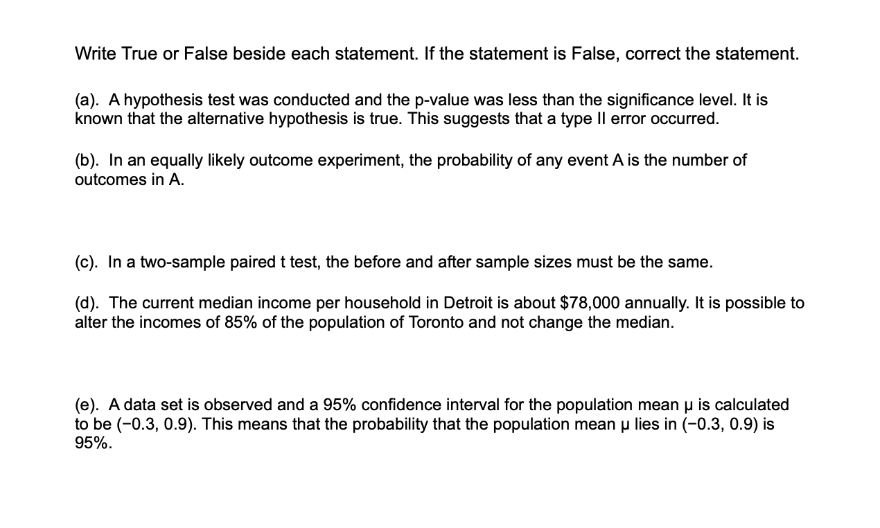 Write True or False beside each statement. If the statement is