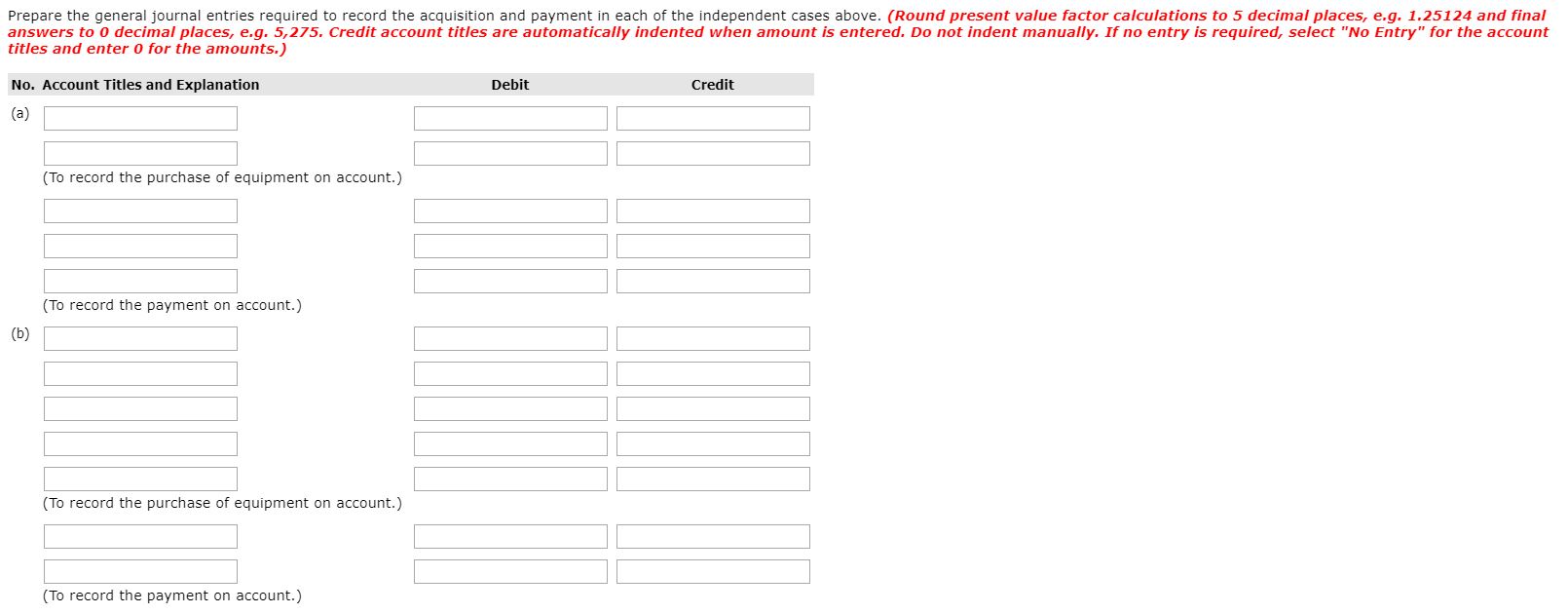 of $9,400. Presented below are three independent cases related to the equipment.