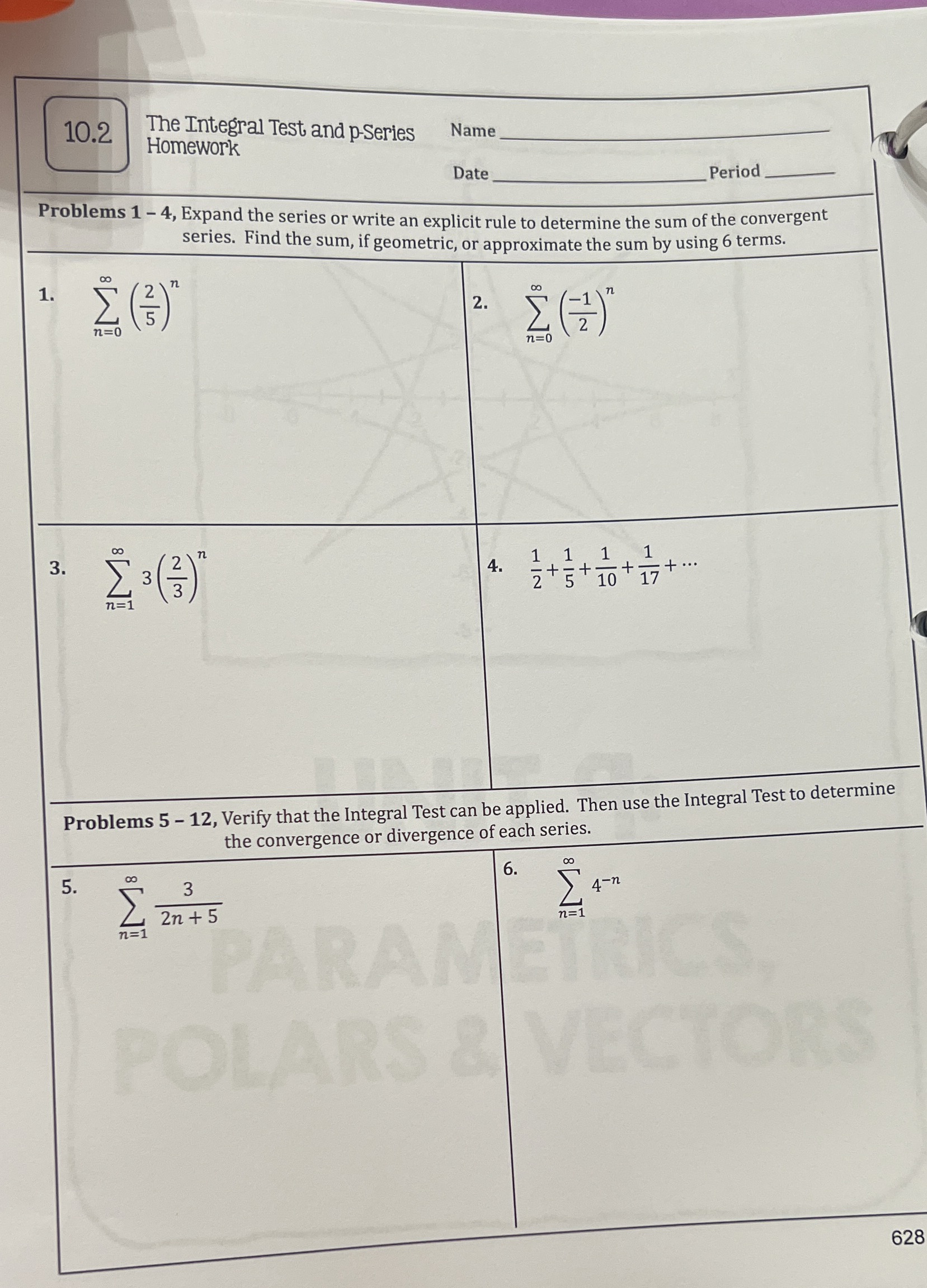 HELP! 10.2 The Integral Test and p-Series Homework Name Date Period Problems