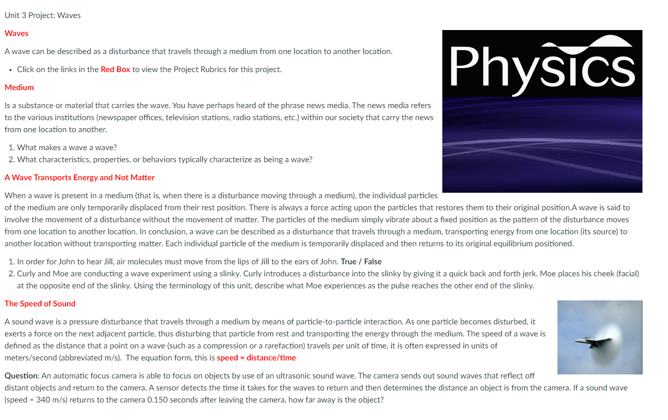 project Physics 3 Unit 3 Project: Waves Waves A wave can be