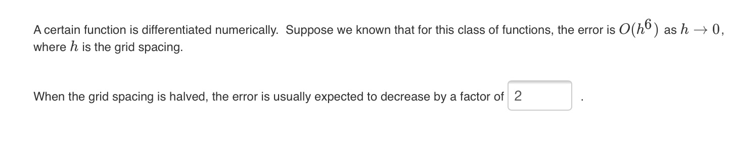 following table. Use the centred-difference approximation wherever possible. Enter your answers to
