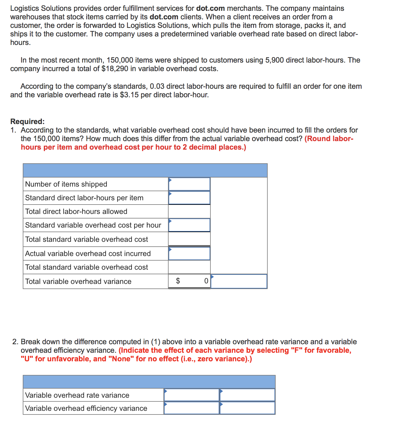Standard Quantity or Standard Price Standard Hours or Rate Cost Direct materials