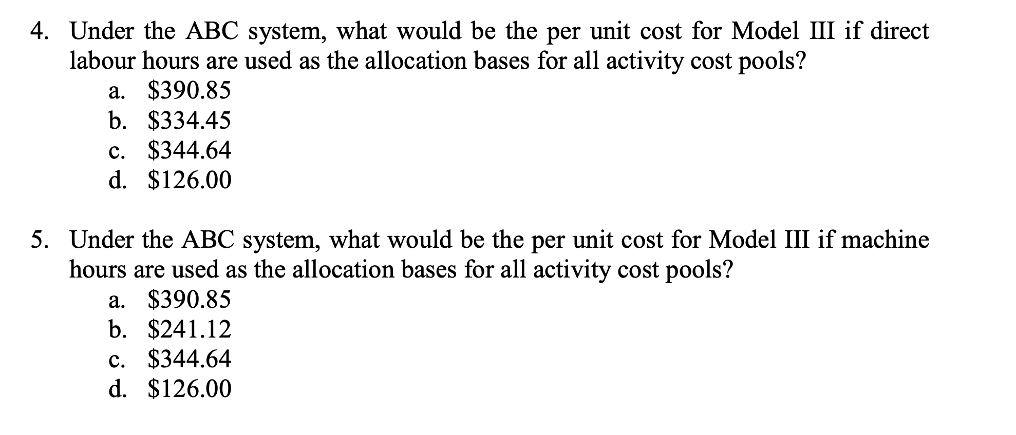 help with the following: . Under the ABC system, what would be