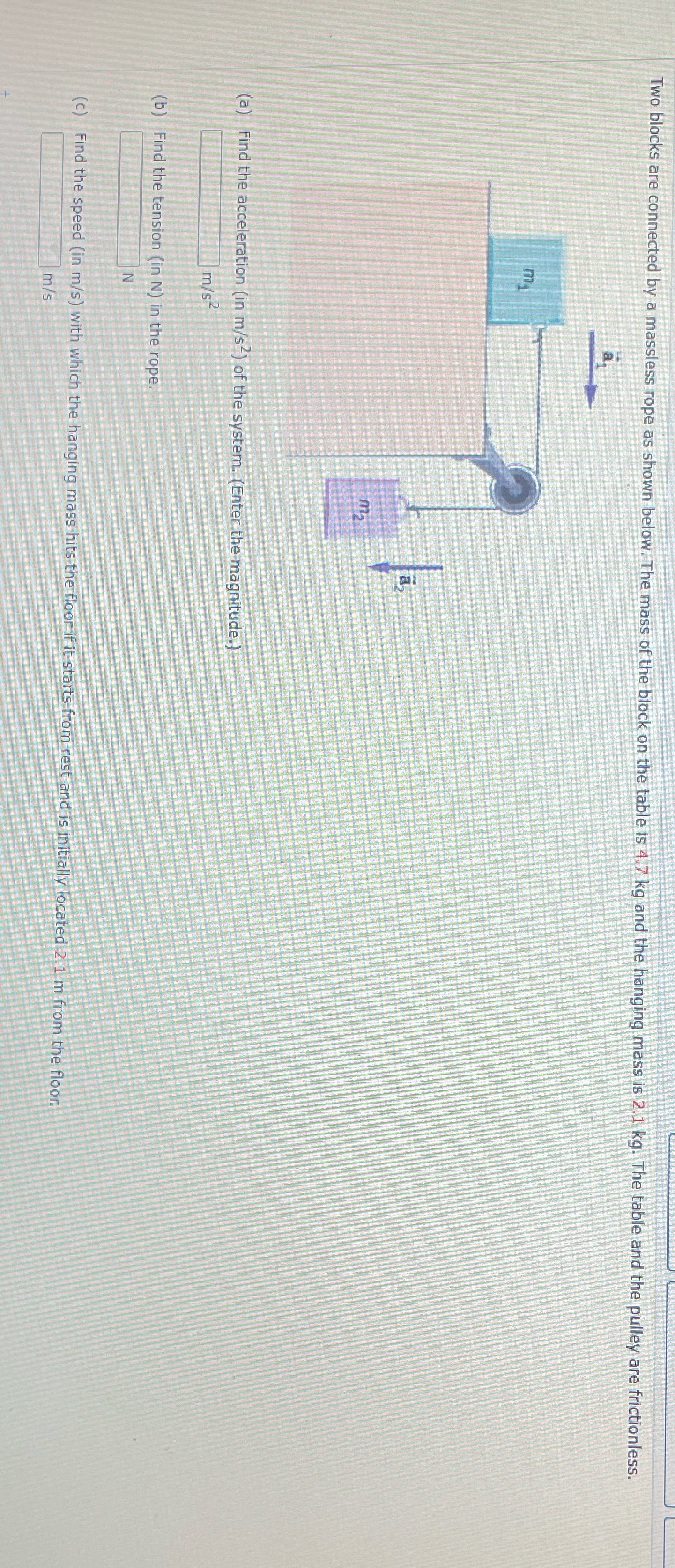  Two blocks are connected by a massless rope as shown below.