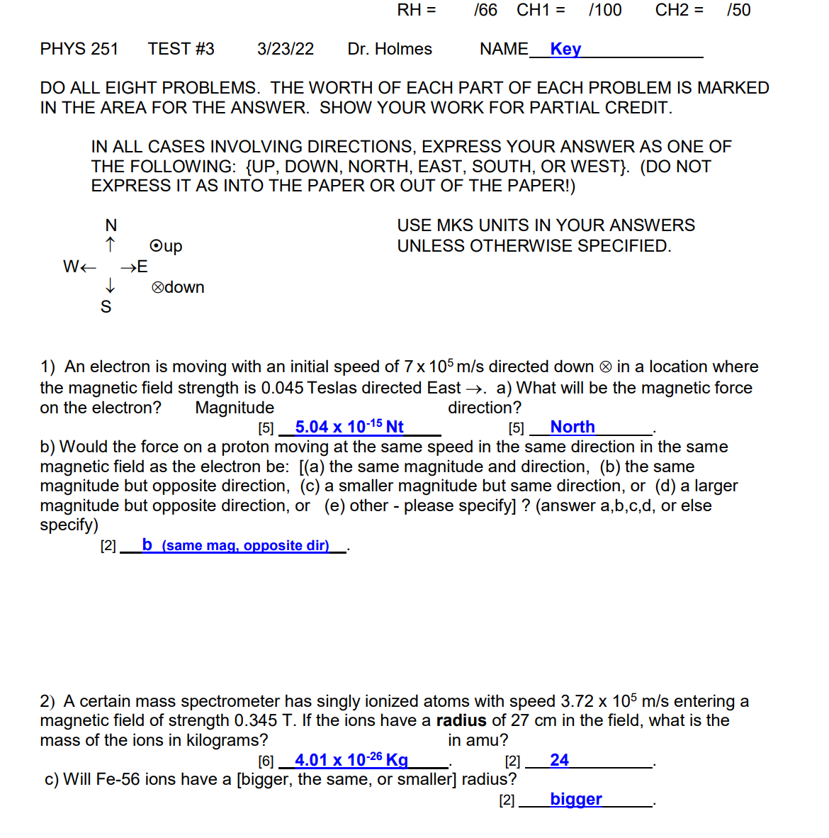 DIRECTIONS, EXPRESS YOUR ANSWER AS ONE OF THE FOLLOWING: {UP, DOWN, NORTH,