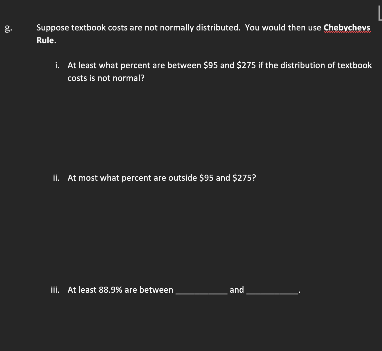 the histogram looked like: 68% of students spend between 140 and 230