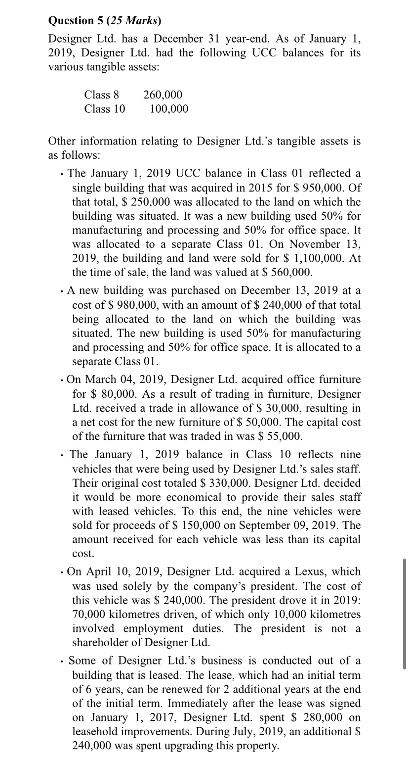 Please help Question 5 (25 Marks) Designer Ltd. has a December 31