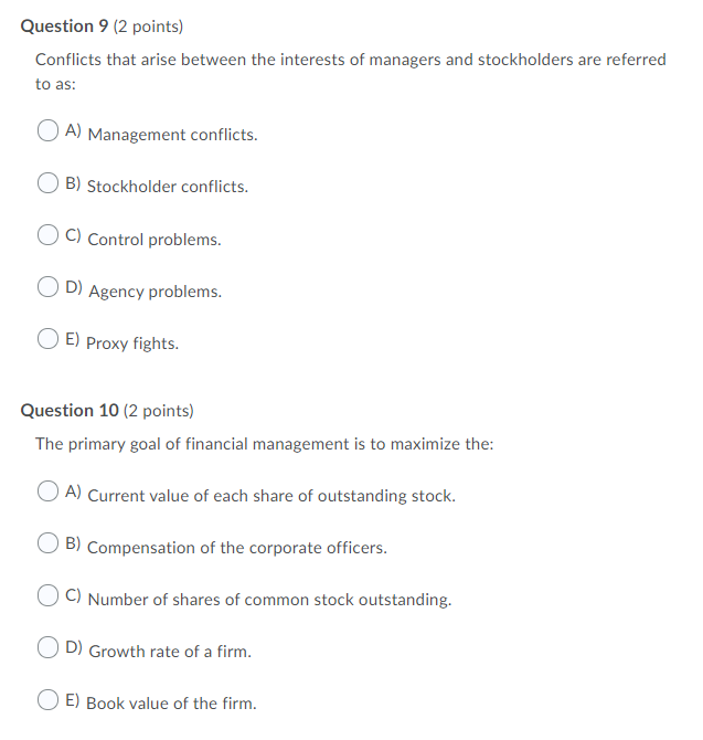  Question 9 (2 points) Conflicts that arise between the interests of