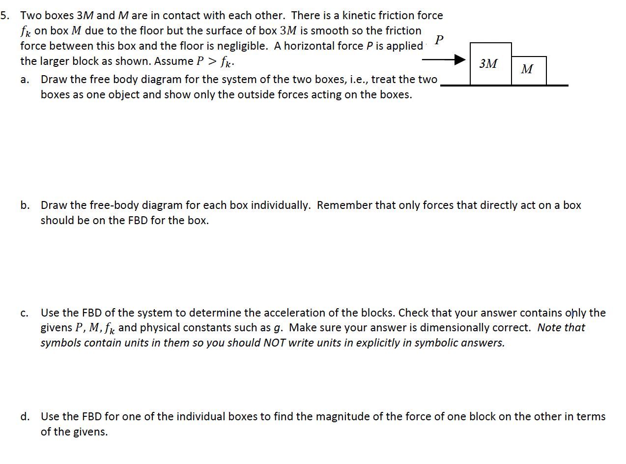 to the floor but the surface of box 3M is smooth so
