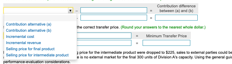 Selling price for final product 310 Transferred-in cost per unit (market) $