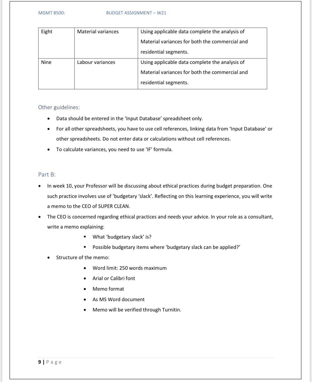 MGMT 8500: BUDGET ASSlGNMENT- W21 Unproductive (unbilled) factor: Cleaning crews had to