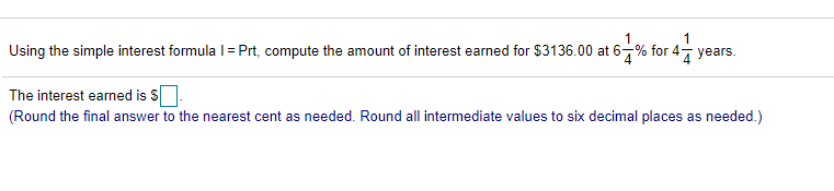 I need help with these simple interest questions. Using the simple interest