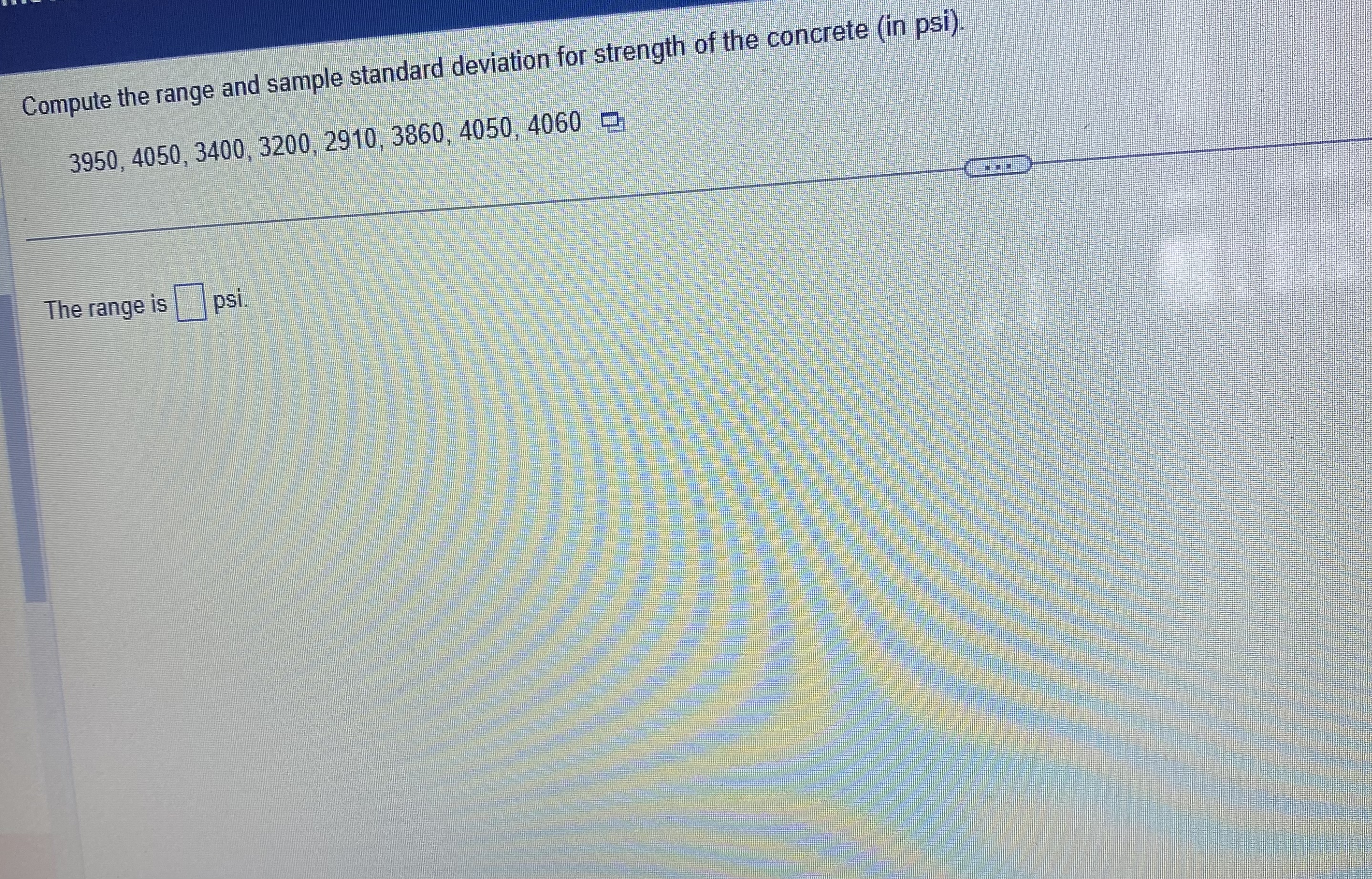  Compute the range and sample standard deviation for strength of the