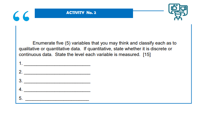 quantitative, state whether it is discrete or continuous data. State the level