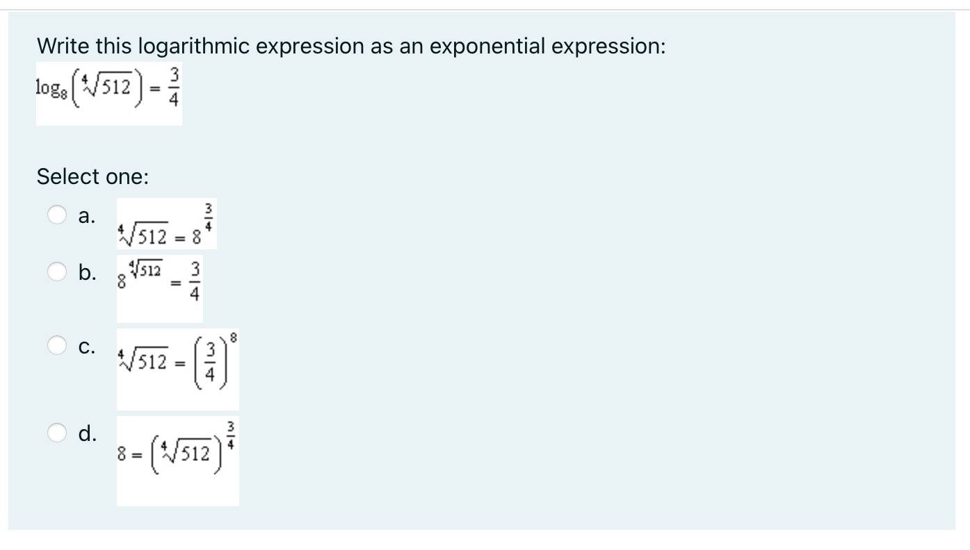  Write this logarithmic expression as an exponential expression: log: [ *V512