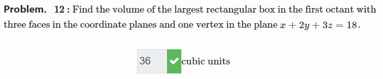 in the first octant with three faces in the coordinate planes and