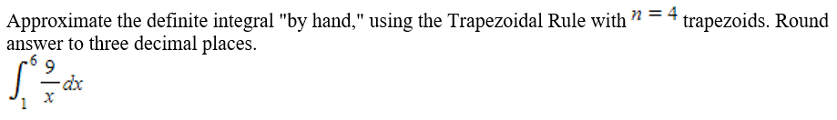 " = # trapezoids. Round answer to three decimal places. 6 9