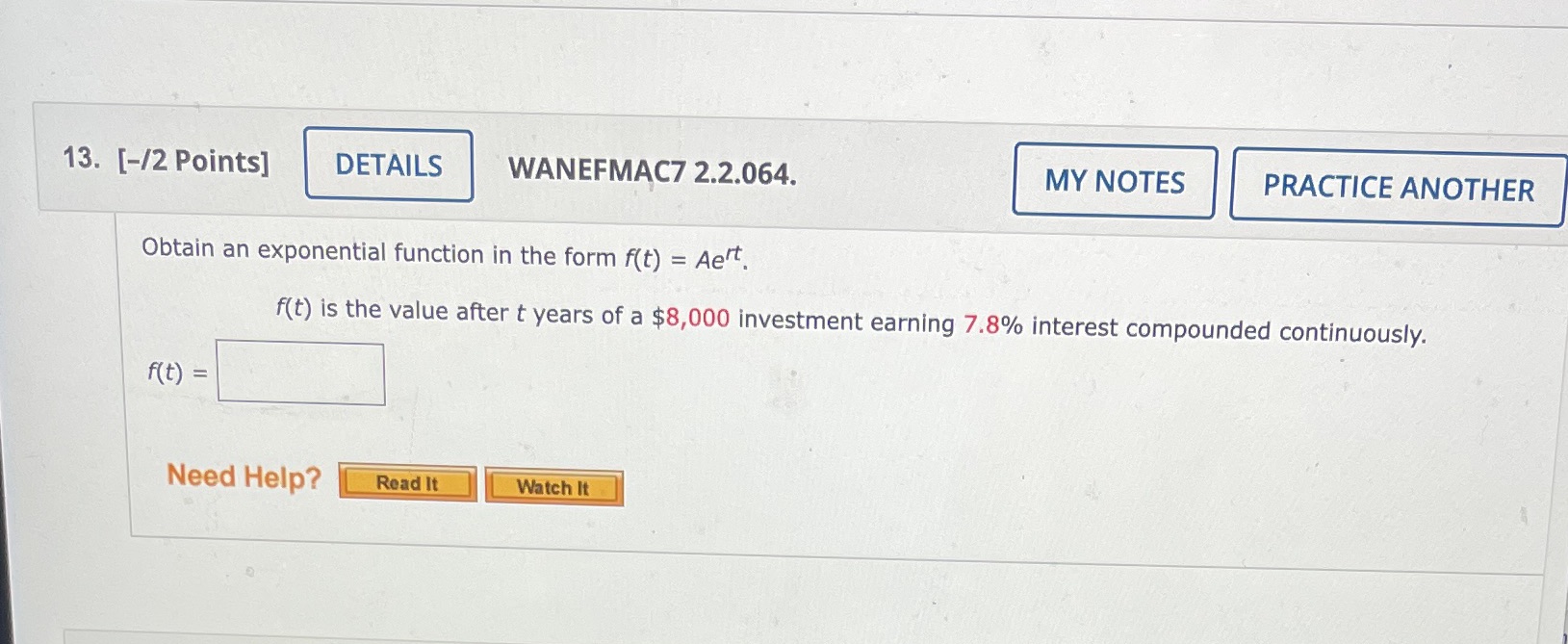  13. [-/2 Points] DETAILS WANEFMAC7 2.2.064. MY NOTES PRACTICE ANOTHER Obtain