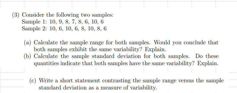 {3) Consider the following two samples: Sample 1: 10, 9. 8,