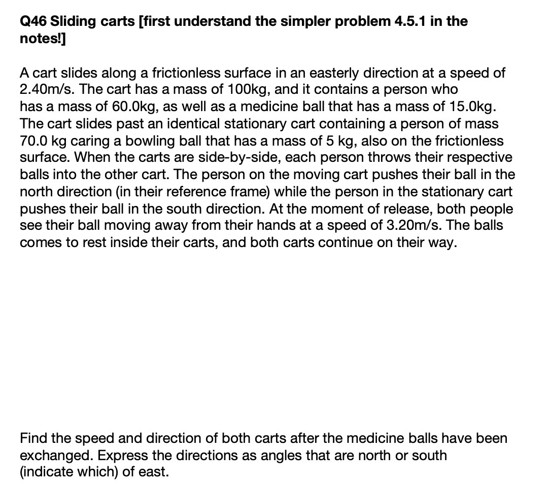 Q46 Sliding carts [first understand the simpler problem 4.5.1 in the