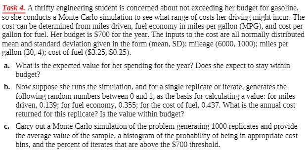  Task 4. A thrifty engineering student is concerned about not exceeding