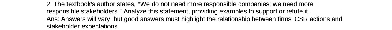 companies; we need more responsible stakeholders." Analyze this statement, providing examples to