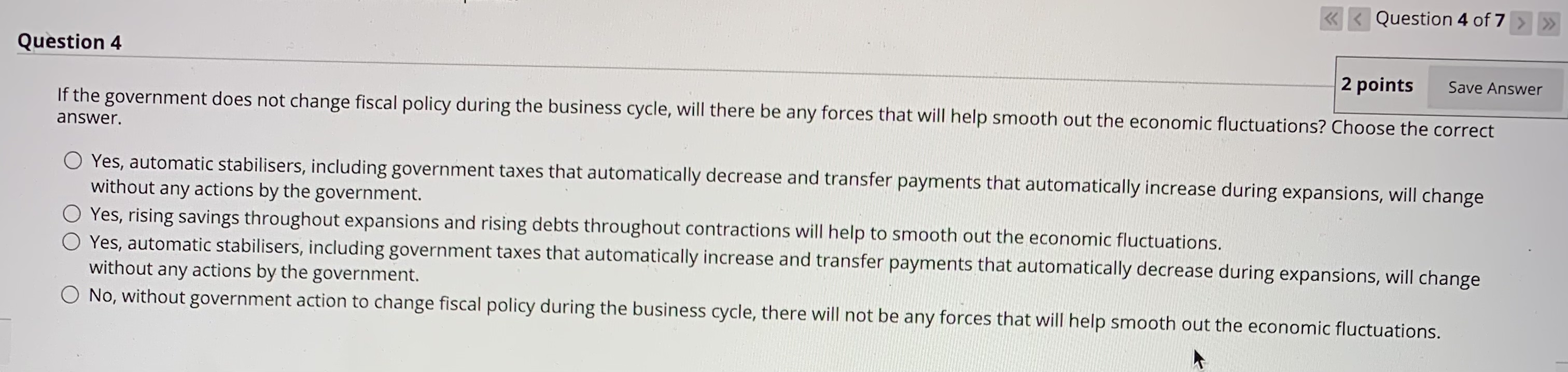 not change fiscal policy during the business cycle, will there be any