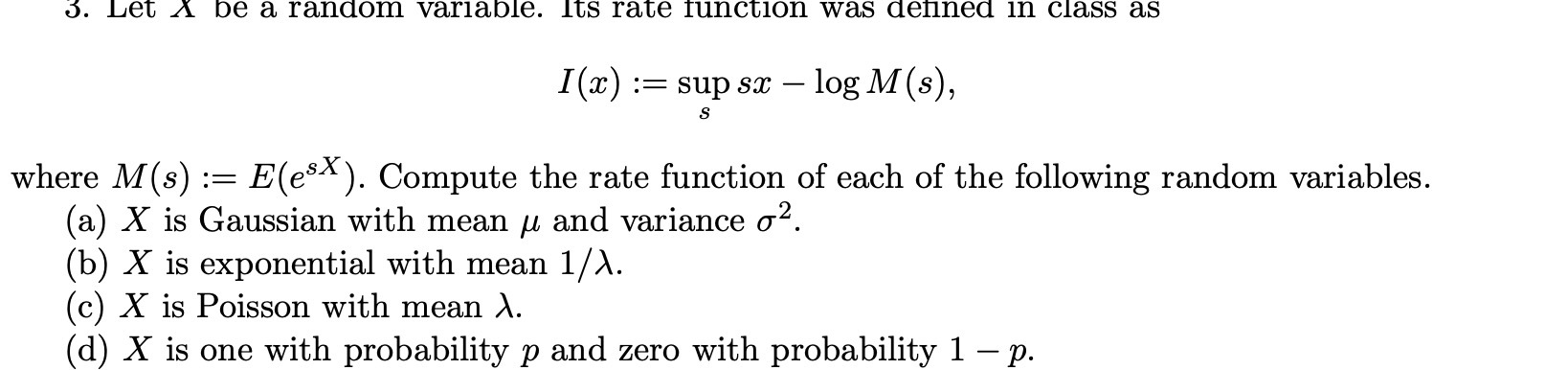  3. Let A be a random variable. Its rate function was