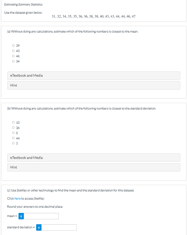 Estimating Summary Statistics Use the dataset given below. 31, 32, 34,